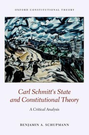 Carl Schmitt's State and Constitutional Theory