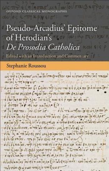 Pseudo-Arcadius' Epitome of Herodian's De Prosodia Catholica