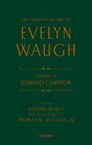 Complete Works of Evelyn Waugh: Edmund Campion