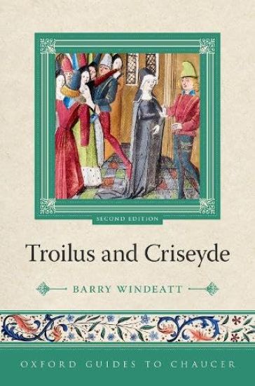 Oxford Guides to Chaucer: Troilus and Criseyde