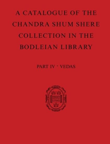 A Catalogue of the Chandra Shum Shere Collection in the Bodleian Library