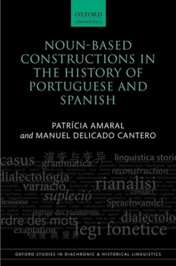 Noun-Based Constructions in the History of Portuguese and Spanish