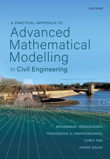 A Practical Approach to Advanced Mathematical Modelling in Civil Engineering