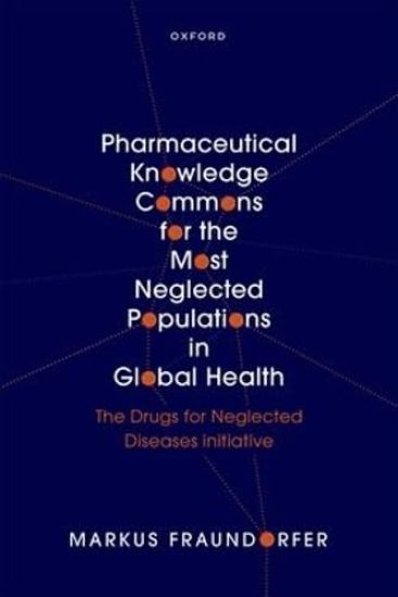Pharmaceutical Knowledge Commons for the Most Neglected Populations in Global Health