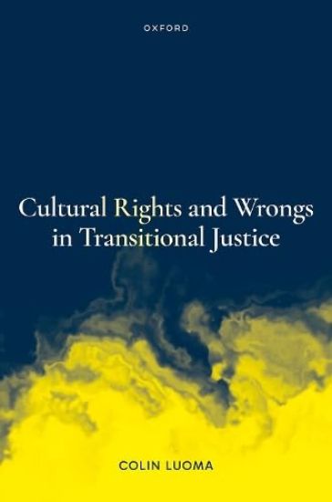 Cultural Rights and Wrongs in Transitional Justice