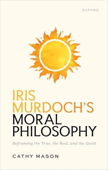 Iris Murdoch's Moral Philosophy
