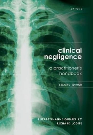 Clinical Negligence: A Practitioner's Handbook, 2nd edition