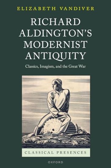 Richard Aldington's Modernist Antiquity