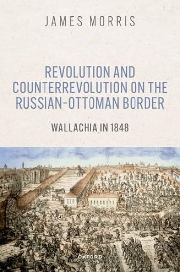 Revolution and Counterrevolution on the Russian–Ottoman Border