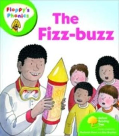 Oxford Reading Tree: Level 2: Floppy's Phonics: The Fizz Buzz