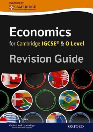 Complete Economics for Cambridge IGCSE® and O Level Revision Guide