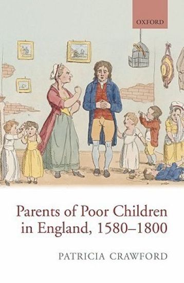 Parents of Poor Children in England 1580-1800