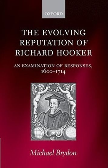 The Evolving Reputation of Richard Hooker