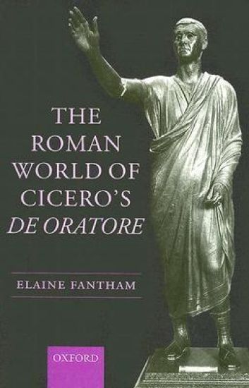 The Roman World of Cicero's De Oratore