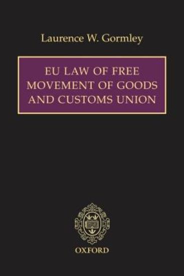 EU Law of Free Movement of Goods and Customs Union