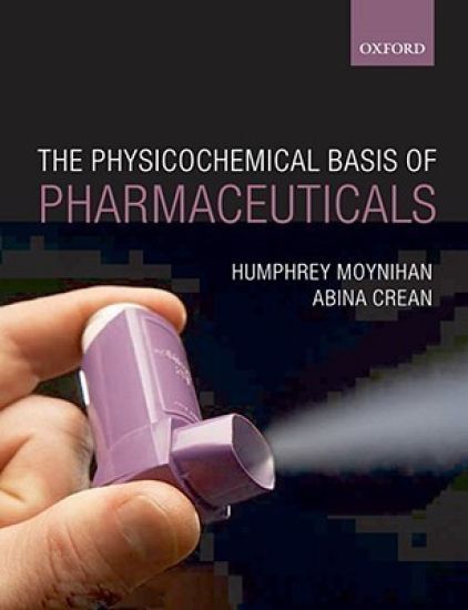 Physicochemical Basis of Pharmaceuticals