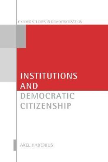 Institutions and Democratic Citizenship