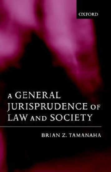 A General Jurisprudence of Law and Society