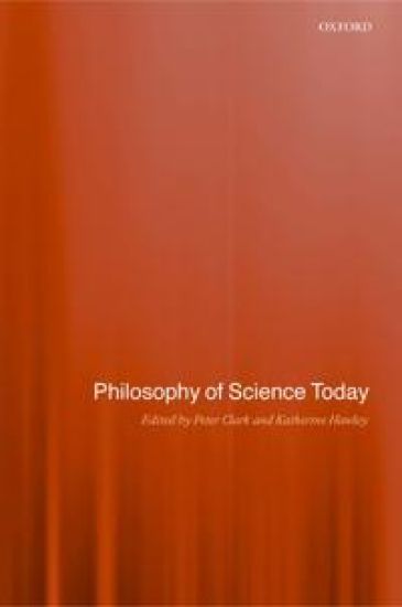 Philosophy of Science Today