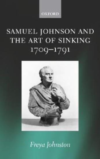 Samuel Johnson and the Art of Sinking 1709-1791