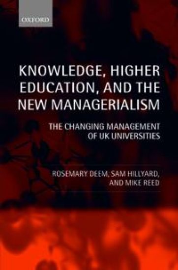 Knowledge, Higher Education, and the New Managerialism