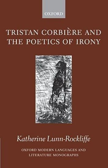 Tristan Corbière and the Poetics of Irony