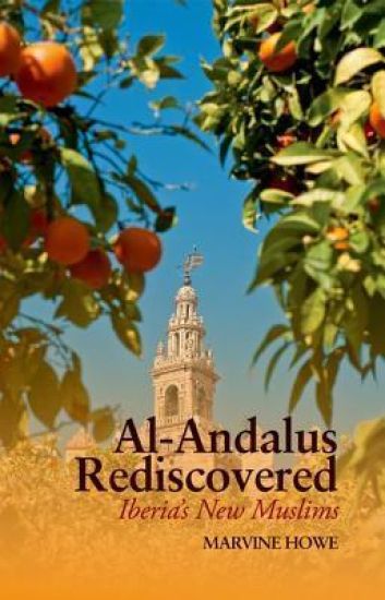 Al-Andalus Rediscovered: Iberia's New Muslims
