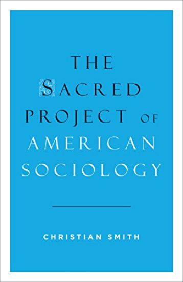 The Sacred Project of American Sociology