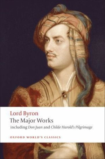 Lord Byron - The Major Works