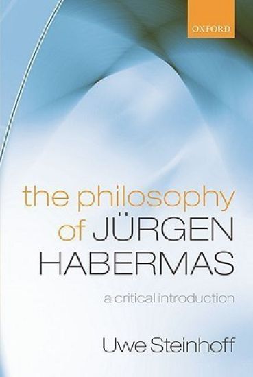 The Philosophy of Jürgen Habermas