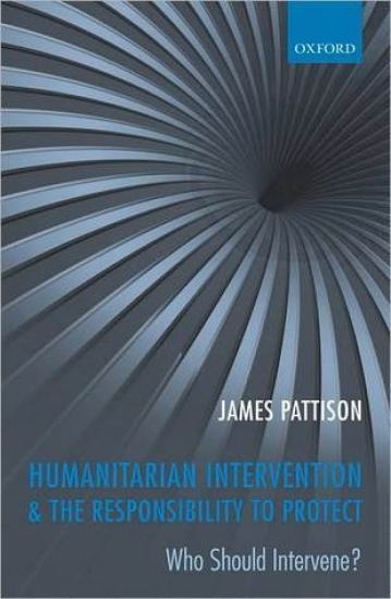 Humanitarian Intervention and the Responsibility To Protect