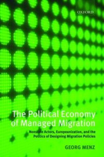 The Political Economy of Managed Migration