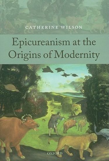 Epicureanism at the Origins of Modernity