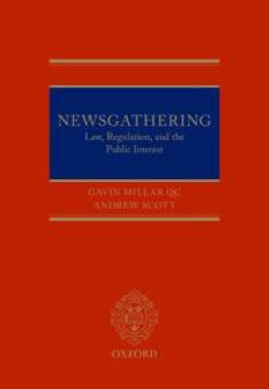 Newsgathering: Law, Regulation, and the Public Interest