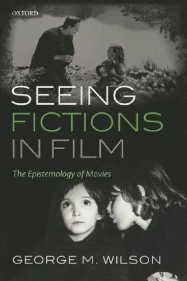 Seeing Fictions in Film
