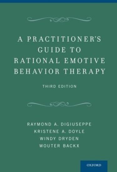 A Practitioner's Guide to Rational-Emotive Behavior Therapy