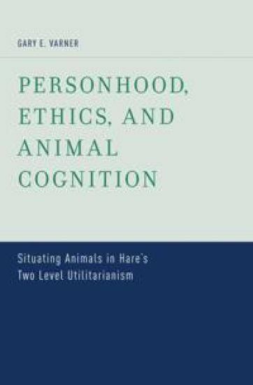 Personhood, Ethics, and Animal Cognition