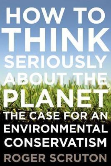 How to Think Seriously about the Planet