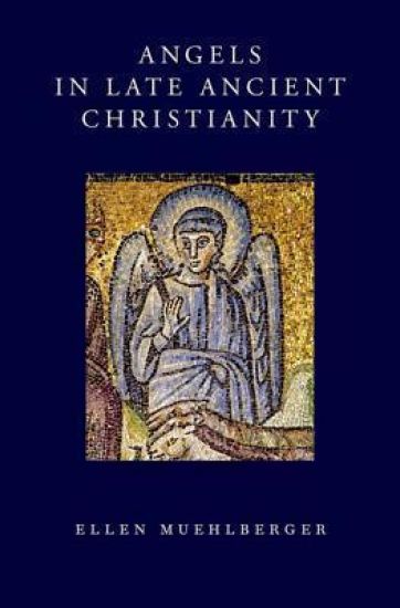 Angels in Late Ancient Christianity