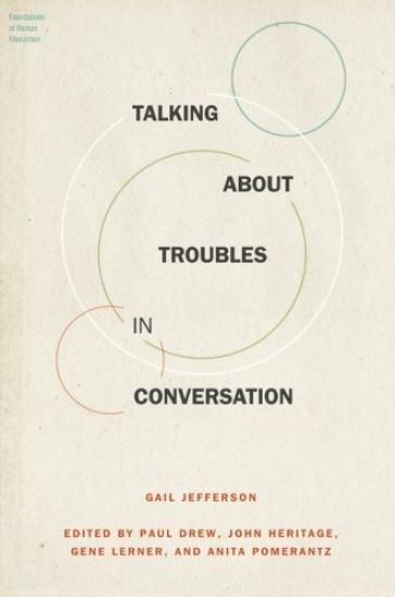 Talking About Troubles in Conversation