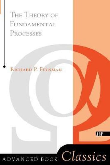 Theory of Fundamental Processes