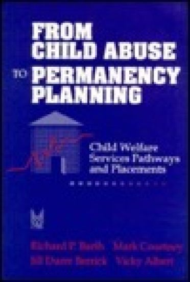 From Child Abuse to Permanency Planning