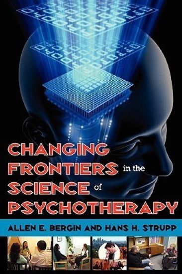 Changing Frontiers in the Science of Psychotherapy