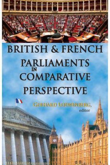 British and French Parliaments in Comparative Perspective