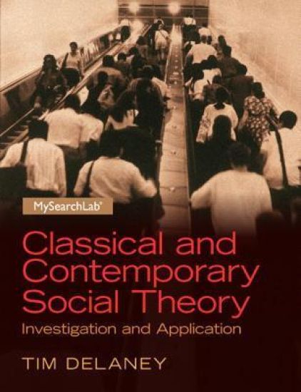Classical and Contemporary Social Theory