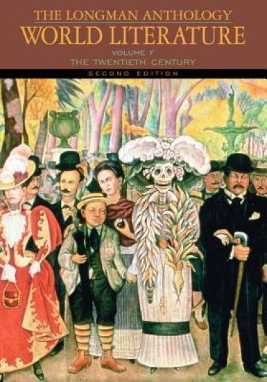 The Longman Anthology of World Literature: The Twentieth Century, Volume F