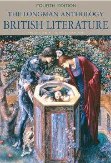 The Longman Anthology of British Literature: The Victorian Age, Volume 2b