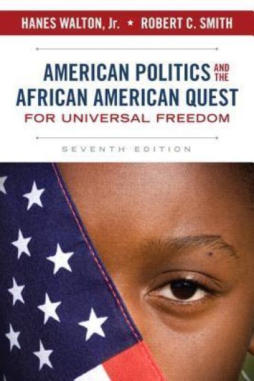 American Politics and the African American Quest for Universal Freedom