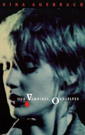Our Vampires, Ourselves
