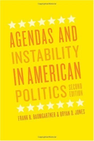 Agendas and Instability in American Politics, Second Edition